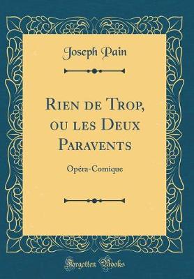 Book cover for Rien de Trop, Ou Les Deux Paravents