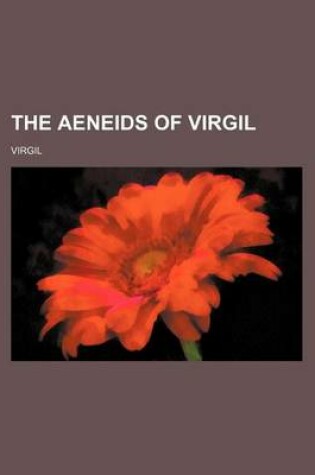 Cover of The Aeneids of Virgil