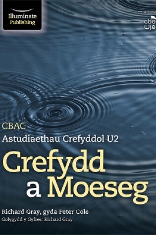 Cover of CBAC Astudiaethau Crefyddol U2 Crefydd a Moeseg