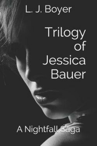 Cover of Trilogy of Jessica Bauer