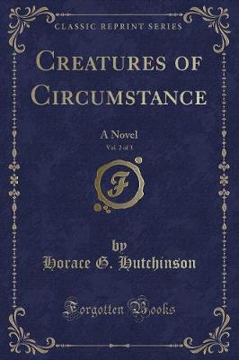 Book cover for Creatures of Circumstance, Vol. 2 of 3