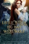 Book cover for Little Witch & the Big Bad Werewolf