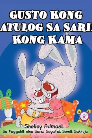 Cover of Gusto Kong Matulog Sa Sarili Kong Kama