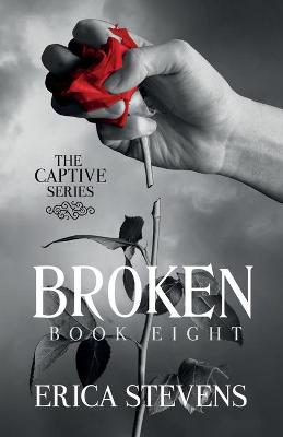 Cover of Broken (The Captive Series Book 8)