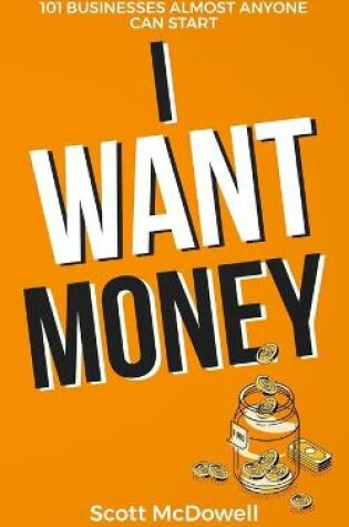 Cover of I Want Money