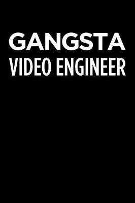 Book cover for Gangsta Video Engineer