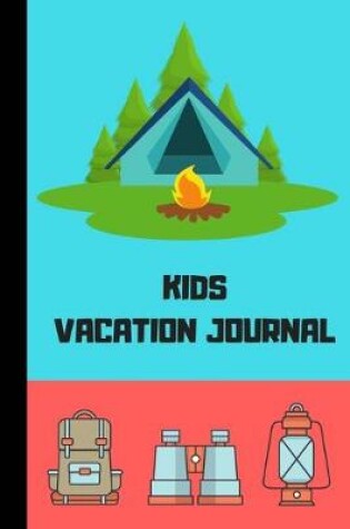 Cover of Kids Vacation Journal