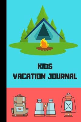 Book cover for Kids Vacation Journal