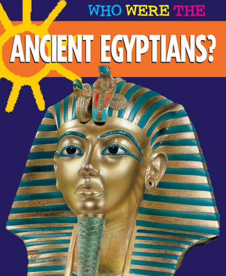 Book cover for Who Were The...Ancient Egyptians?