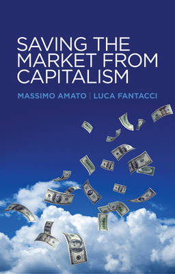 Book cover for Saving the Market from Capitalism