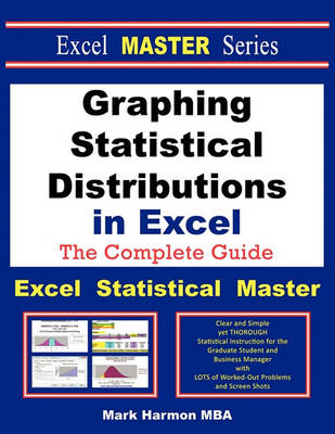 Book cover for Graphing Statistical Distributions in Excel - The Excel Statistical Master