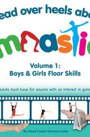 Cover of Head Over Heels About Gymnastics