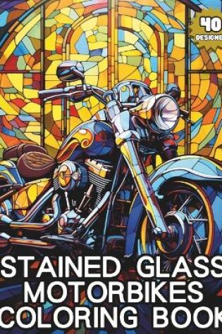 Cover of Stained Glass Coloring Book - Motorbikes