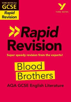 Cover of York Notes for AQA GCSE Rapid Revision: Blood Brothers catch up, revise and be ready for and 2023 and 2024 exams and assessments