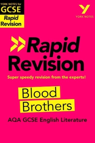 Cover of York Notes for AQA GCSE (9-1) Rapid Revision Guide: Blood Brothers - catch up, revise and be ready for the 2025 and 2026 exams