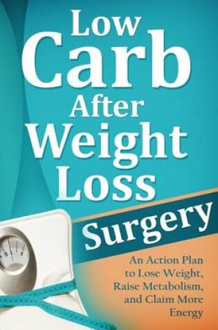 Cover of Low Carb After Weight Loss Surgery