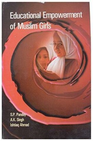 Cover of Educational Empowerment in Muslim Girls