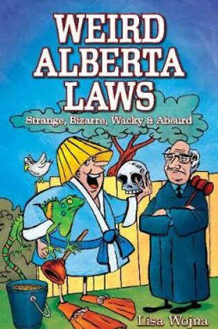 Cover of Weird Alberta Laws