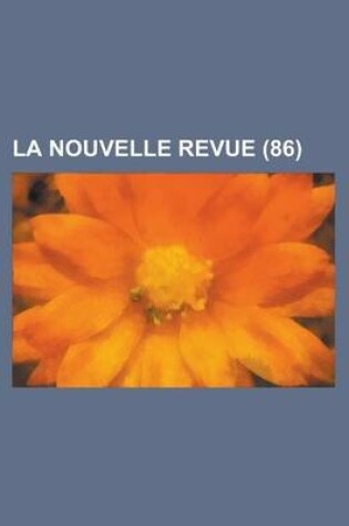 Cover of La Nouvelle Revue (86 )