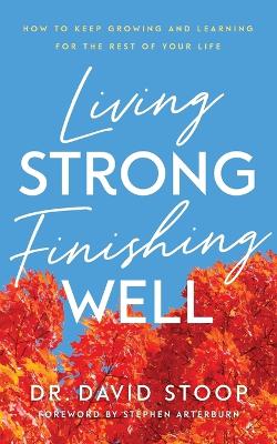 Book cover for Living Strong, Finishing Well