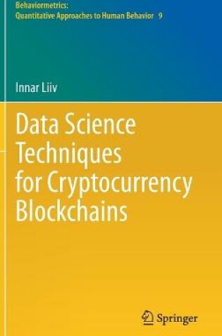 Cover of Data Science Techniques for Cryptocurrency Blockchains