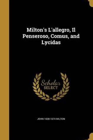Cover of Milton's L'Allegro, Il Penseroso, Comus, and Lycidas