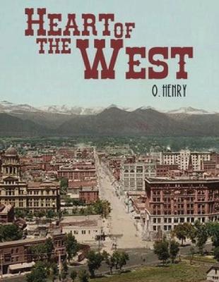 Book cover for Heart of the West (Annotated)