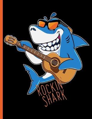 Book cover for Rockin' Shark, Guitar Musician Sea Animal