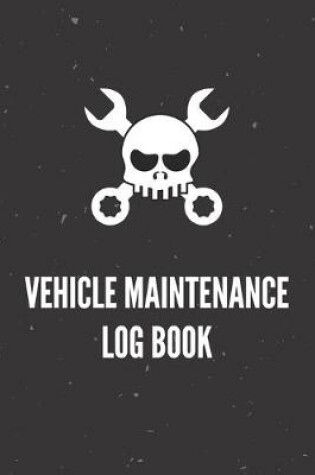 Cover of Vehicle Maintenance Log Book