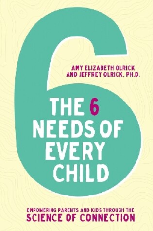 Cover of The 6 Needs of Every Child