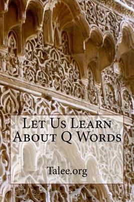 Book cover for Let Us Learn about Q Words