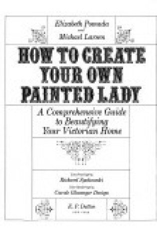Cover of Pomada & Larsen : How to Create Yr Own Painted Lady (Pbk)