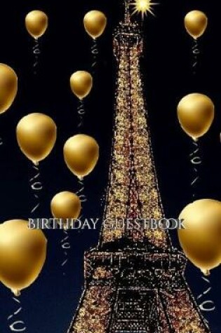 Cover of paris themed Eiffel Tower gold ballon Birthday blank guestbook