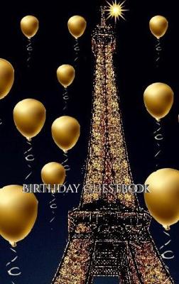 Book cover for paris themed Eiffel Tower gold ballon Birthday blank guestbook