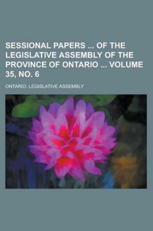 Cover of Sessional Papers of the Legislative Assembly of the Province of Ontario Volume 35, No. 6