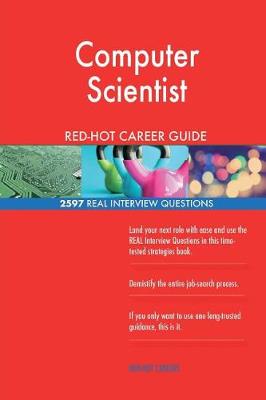 Book cover for Computer Scientist Red-Hot Career Guide; 2597 Real Interview Questions