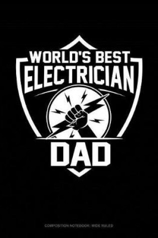 Cover of World's Best Electrician Dad