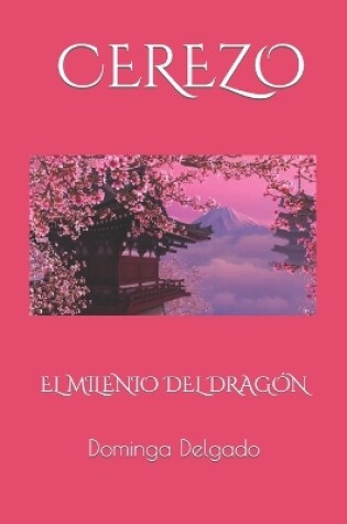 Cover of CEREZO El Milenio del Dragon