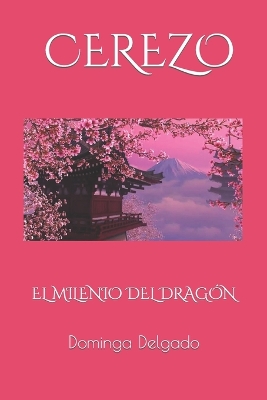 Book cover for CEREZO El Milenio del Dragon