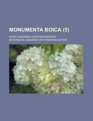 Book cover for Monumenta Boica; Edidit Academia Scientiarum Boica (5)