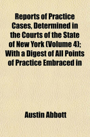 Cover of Abbott's Practice Cases Volume 4