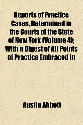 Book cover for Abbott's Practice Cases Volume 4