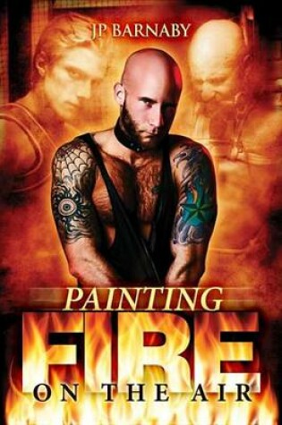 Cover of Painting Fire on the Air