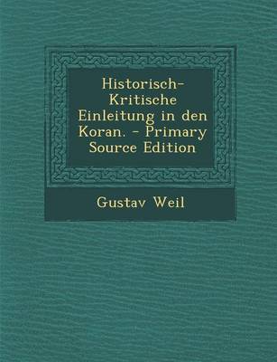 Book cover for Historisch-Kritische Einleitung in Den Koran. - Primary Source Edition