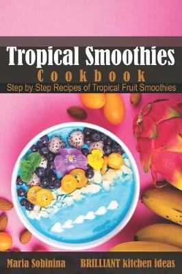 Book cover for Tropical Smoothies Cookbook