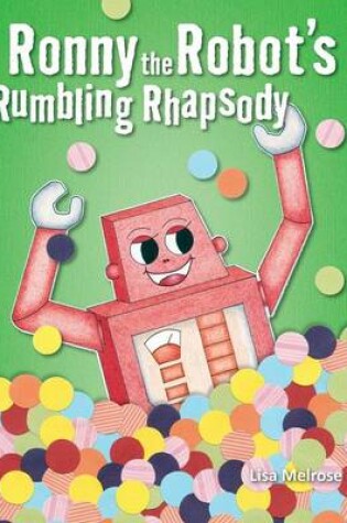 Cover of Ronny the Robot's Rumbling Rhapsody