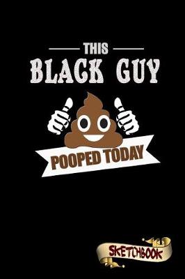 Book cover for This Black Guy Pooped Today