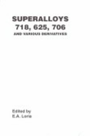 Cover of Superalloys 718, 625, 706, and Derivatives