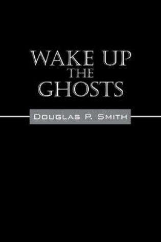 Cover of Wake Up the Ghosts