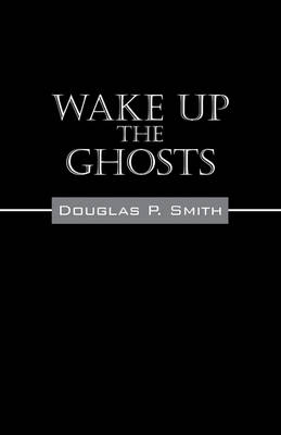 Book cover for Wake Up the Ghosts